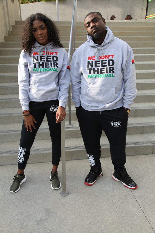 We Don't Need Their Approval Unisex Hoodie